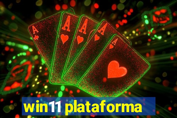 win11 plataforma